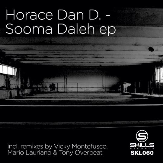SKL060: Horace Dan D. - Sooma Daleh ep