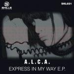 SKL021: ALCA - Express In My Way ep